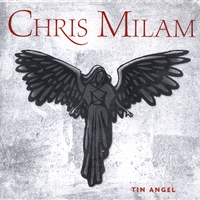 Chris Milam : Tin Angel - EP