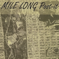 Mile Long Post-It : Mile Long Post-It