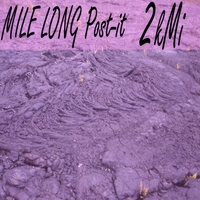 Mile Long Post-It : 2kMi