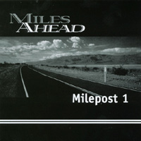 Miles Ahead : Milepost 1