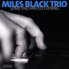 MILES BLACK TRIO: Some Enchanted Evening