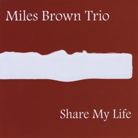 Share My Life by Miles Brown