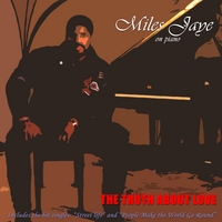Miles Jaye : The Truth About Love