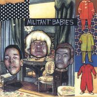 Militant Babies : Militant Babies
