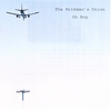 THE MILKMAN'S UNION: Oh Boy