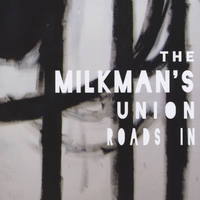 The Milkman's Union : Roads In
