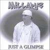 MILLADYZ: Just A Glimpse