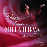 Milla Ilieva : Taking A Chance On Love