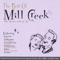 Various Artists : The Best Of Mill Creek (true music volume one)