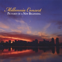 Millennia Consort : Pictures of a New Beginning