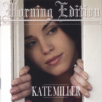 Kate Miller : Morning Edition
