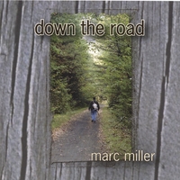 Marc Miller : Down The Road