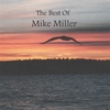 MIKE MILLER: The Best Of Mike Miller