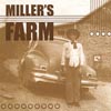 MILLER'S FARM: Miller's Farm