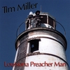 TIM MILLER: Louisiana Preacher Man