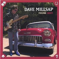 DAVE MILLSAP: Feeling Lucky