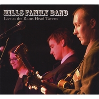 Mills Family Band : Live At The Rams Head Tavern
