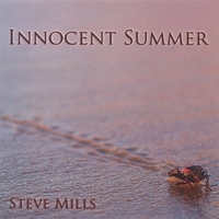 Steve Mills : Innocent Summer