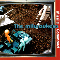 The Milwaukees : Missile Command