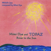 Mimi Dye : River In The Sun