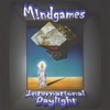 MINDGAMES: International Daylight