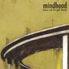 MINDHEAD: How Not to Get There