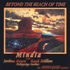 MINDIA DEVI: Beyond The Reach Of Time
