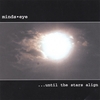 MINDS EYE: Until The Stars Align...