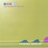 Mind Soup : The Rules of Nothing