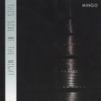 Mingo : This side of the night