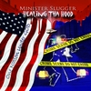 Minister Slugger: Healing Tha Hood