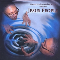 Minister Lloyd Lockett : Jesus People