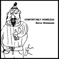 MARCO MINNEMANN: Comfortably Homeless