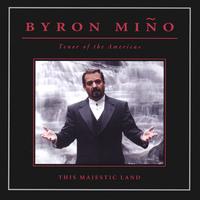 Byron MiÑo : This Majestic Land