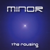 MINOR: The Rousing