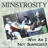 MINSTROSITY: Why Am I Not Surprised?