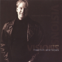 Timothy Minthorn : Visions