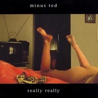 MINUS TED: really really