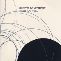 Minutes to Midnight : I Wish You Well