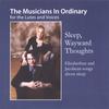 MUSICIANS IN ORDINARY: Sleep Wayward Thoughts