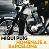Miqui Puig: Homenaje a Barcelona