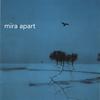 MIRA: Apart