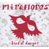 Miraflores : Bird Of Danger