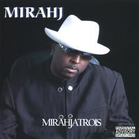 MIRAHJ: Mirahjatrois