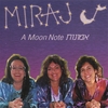 MIRAJ: A Moon Note