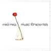 MIRA MIRA: Music For Scientists