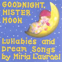 MIRIA L'AUROEL: Goodnight, Mister Moon Lullaby CD