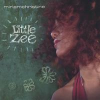 Miriam Christine : Little Zee