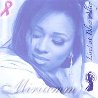 Miriamm : Miriamm...Live! at Blues Alley