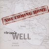 Miriams Well: Not Coming Home